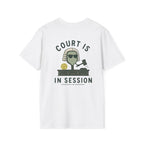 Court is in session Tee