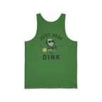 Just Here to Dink Tank Top