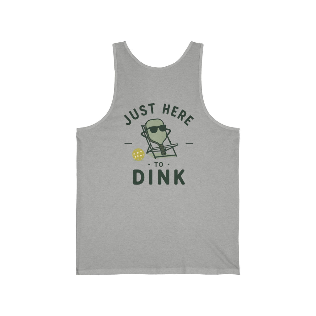Just Here to Dink Tank Top